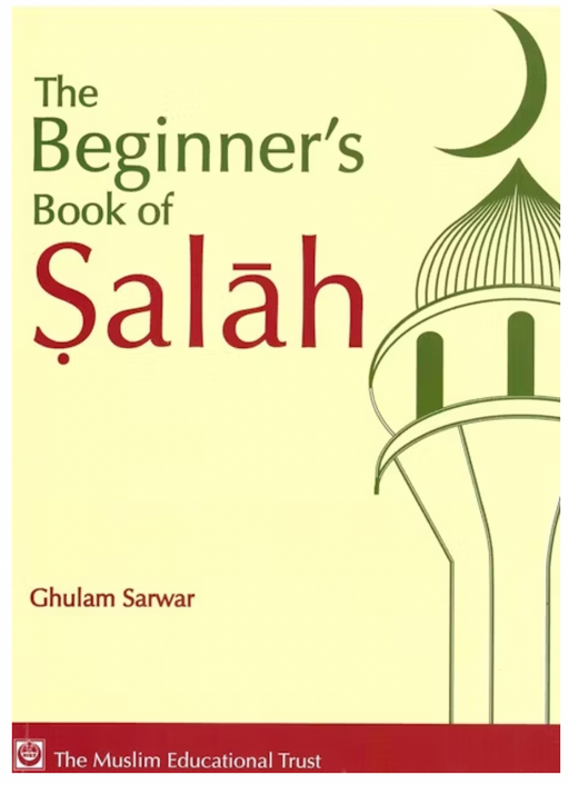 The Beginners Book of Salah