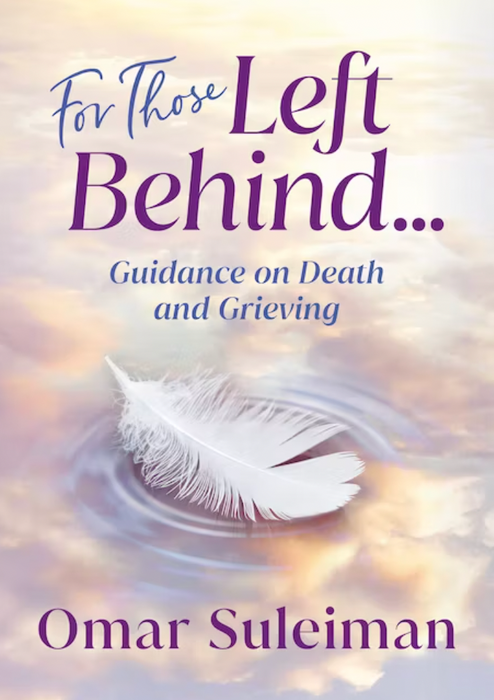 For Those Left Behind: Guidance on Death and Grieving
