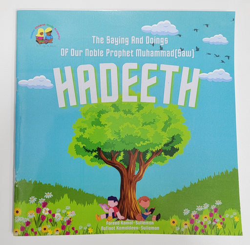 HADEETH - The Sayings & Doings of the Prophet Muhammad SAW
