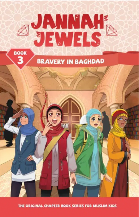 Jannah Jewels : Bravery in Baghdad