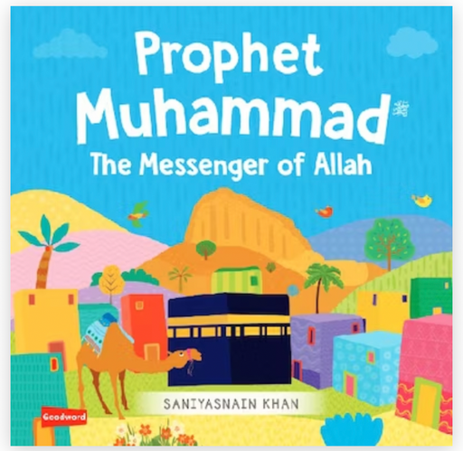 Prophet Muhammad The Messenger of Allah