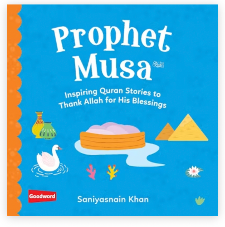Prophet Musa: Inspiring Quran Stories to Thank Allah for His Blessings