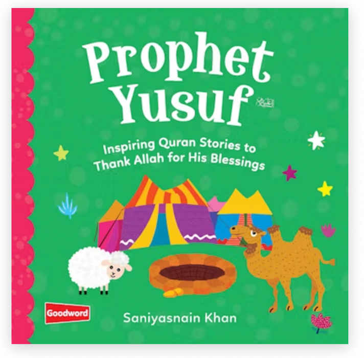Prophet Yusuf: Inspiring Quran Stories to Thank Allah for His Blessings