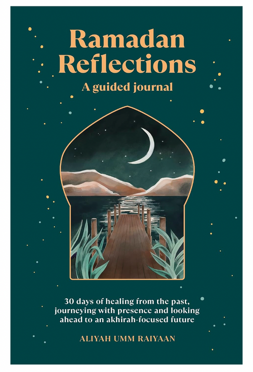 Ramadan Reflections : A Guided Journal