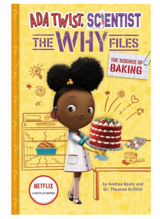 The Science of Baking - Ada Twist Scientist (The Why Files)
