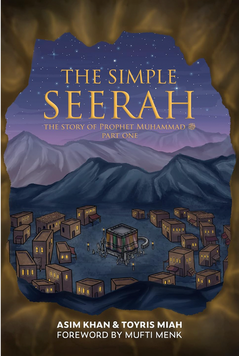 The Simple Seerah - Part One