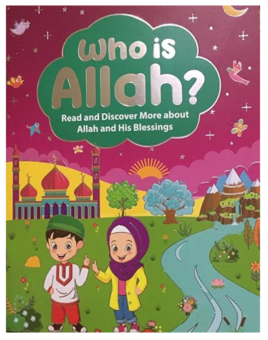 Who Is Allah -  Read and Discover More About Allah and His Blessings