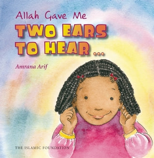 Allah Gave Me Two Ears To Hear