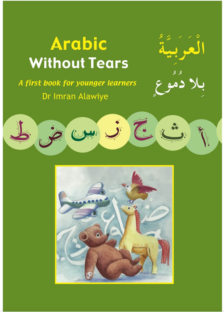 Arabic Without Tears - The First Book for Young Learners