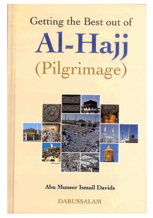 Getting the Best out of Al Hajj