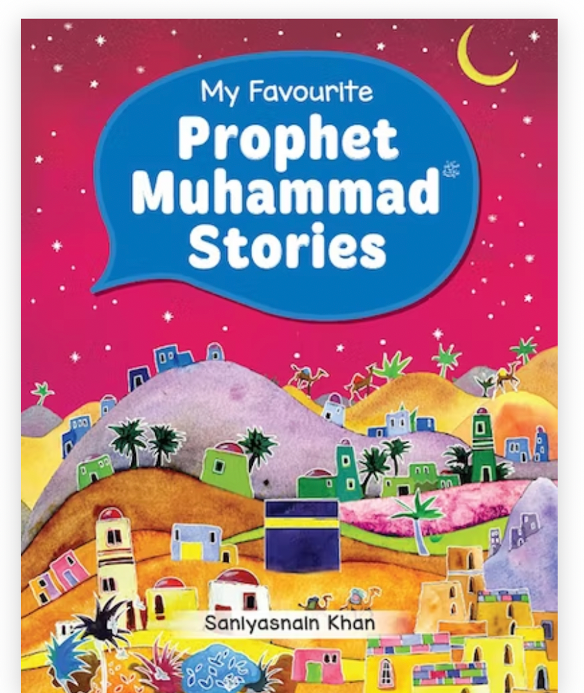 My Favourite Prophet Muhammad Stories (Hardbound)