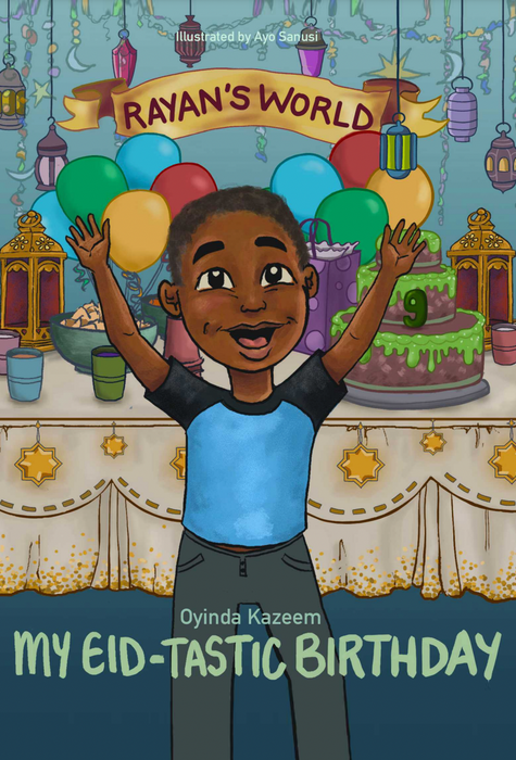 Rayan's World: My Eid-tastic Birthday