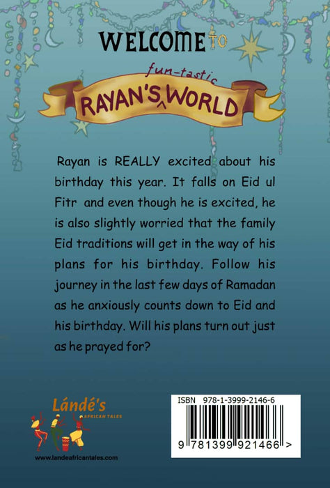 Rayan's World: My Eid-tastic Birthday