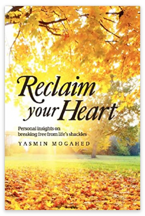 Reclaim Your Heart - Yasmin Mogahed