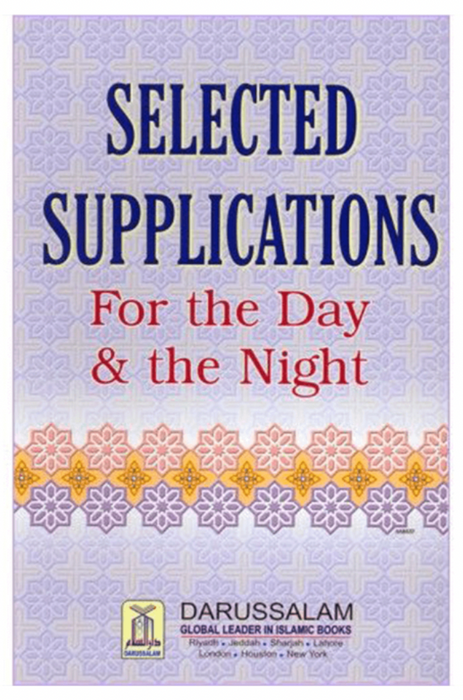 Selected Supplications for the Day & Night