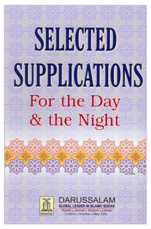 Selected Supplications for the Day & Night