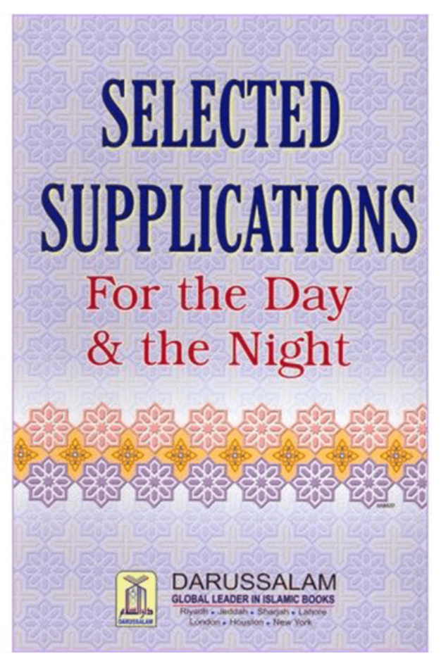 Selected Supplications for the Day & Night