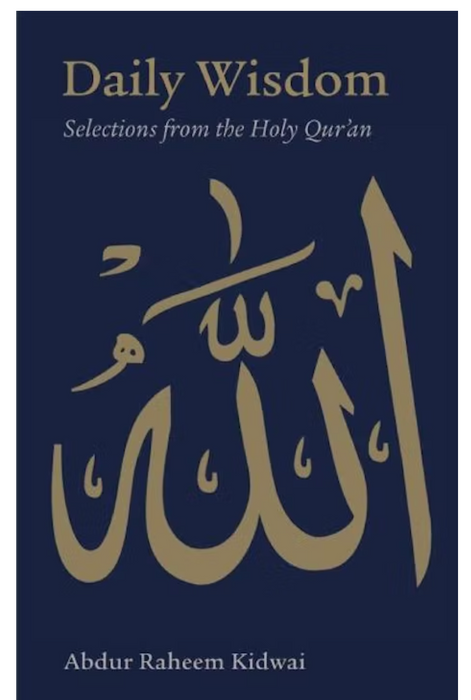 Daily Wisdom: Selections from the Holy Quran (Hard Back)