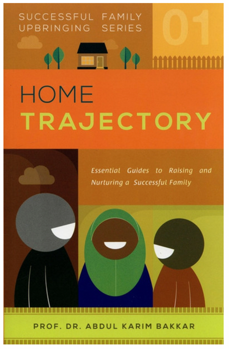 Home Trajectory : Successful Family Upbringing Series