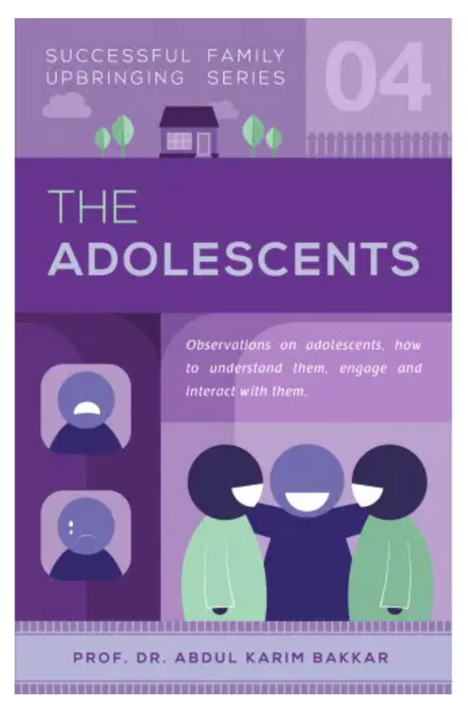The Adolescents : Successful Family Upbringing Series