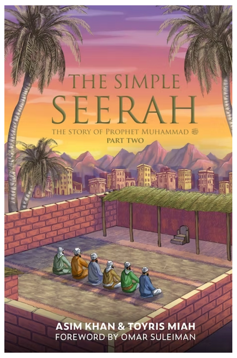 The Simple Seerah - Part Two